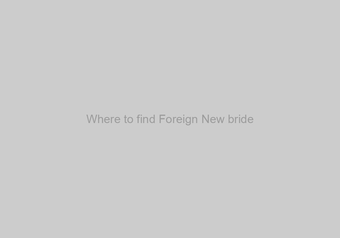 Where to find Foreign New bride